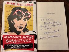 Desperately Seeking Something inscribed by Susan Seidelman to Ed Bahlman